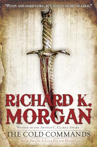 9780345493071: The Cold Commands: 2 (A Land Fit for Heroes)