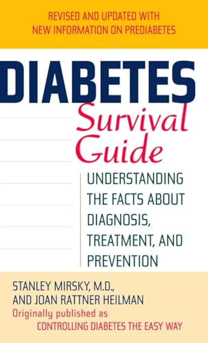 Beispielbild fr Diabetes Survival Guide: Understanding the Facts About Diagnosis, Treatment, and Prevention zum Verkauf von Wonder Book