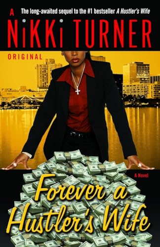 Stock image for Forever A Hustler's Wife: A Novel for sale by Granada Bookstore,            IOBA