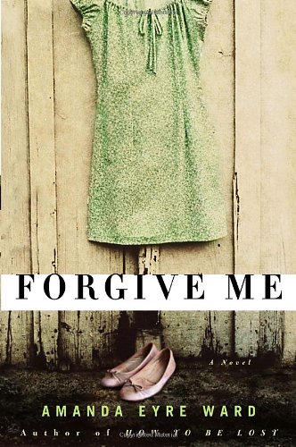 Beispielbild fr Forgive Me: A Novel zum Verkauf von Open Books