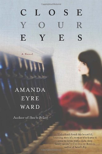 Imagen de archivo de Close Your Eyes: A Novel a la venta por Gulf Coast Books