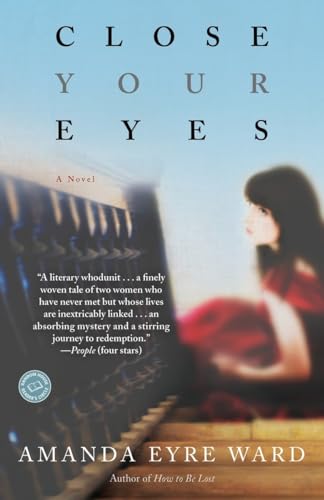 Beispielbild fr Close Your Eyes: A Novel zum Verkauf von SecondSale