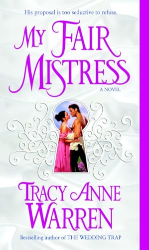 9780345495396: My Fair Mistress: A Novel (The Mistress Trilogy)