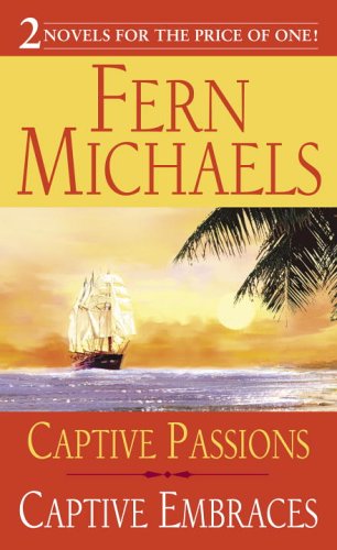 Captive Passions, Captive Embraces (9780345495679) by Michaels, Fern