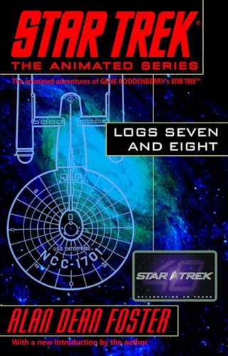 Star Trek Logs Seven and Eight (9780345495846) by Foster, Alan Dean