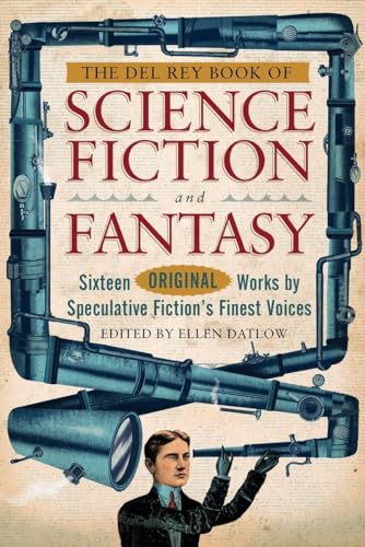 Stock image for The Del Rey Book of Science Fiction and Fantasy : Sixteen Original Works by Speculative Fiction's Finest Voices for sale by Better World Books