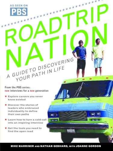 Imagen de archivo de Roadtrip Nation: A Guide to Discovering Your Path in Life a la venta por Gulf Coast Books