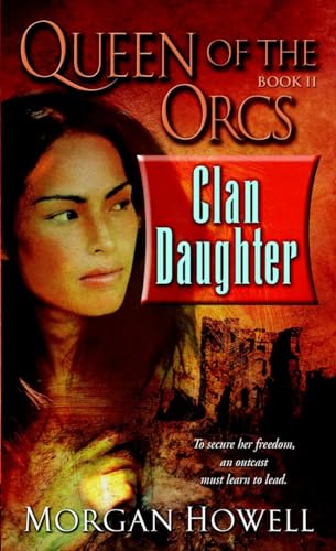 Beispielbild fr Queen of the Orcs: Clan Daughter zum Verkauf von Better World Books