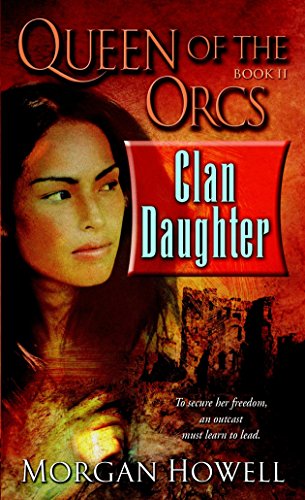9780345496515: Queen of the Orcs: Clan Daughter