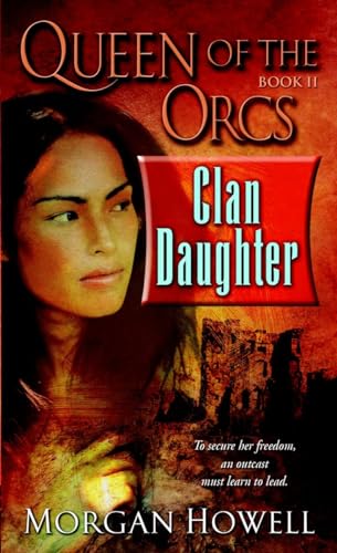 Stock image for Queen of the Orcs: Clan Daughter for sale by Better World Books