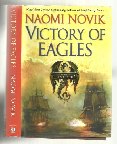 Beispielbild für Victory of Eagles (Temeraire, Book 5) zum Verkauf von SecondSale