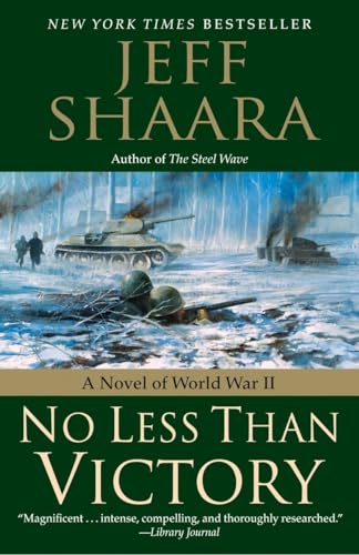 Stock image for No Less Than Victory: A Novel of World War II for sale by SecondSale