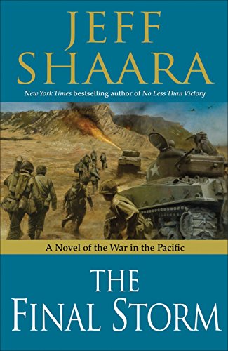 Imagen de archivo de The Final Storm: A Novel of the War in the Pacific (World War II) a la venta por Dream Books Co.