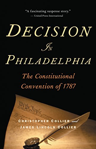 Beispielbild fr Decision in Philadelphia : The Constitutional Convention Of 1787 zum Verkauf von Better World Books