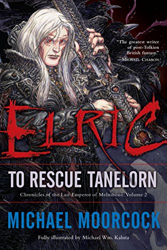 Beispielbild fr Elric: To Rescue Tanelorn (Chronicles of the Last Emperor of Melnibon , Vol. 2) zum Verkauf von HPB-Ruby