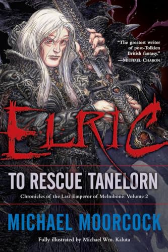 Stock image for Elric: To Rescue Tanelorn (Chronicles of the Last Emperor of Melnibon�, Vol. 2) for sale by St Vincent de Paul of Lane County