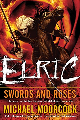 9780345498670: Elric Swords and Roses (Chronicles of the Last Emperor of Melnibone)
