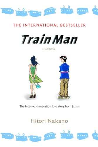 9780345498694: Train Man: The Novel (Del Rey Books (Paperback))