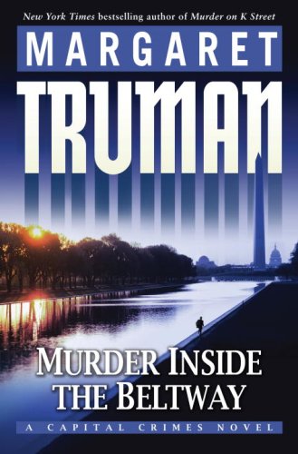 Stock image for Murder Inside the Beltway: A Capital Crimes Novel for sale by Gulf Coast Books