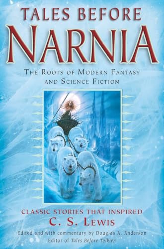 Beispielbild fr Tales Before Narnia: The Roots of Modern Fantasy and Science Fiction zum Verkauf von AwesomeBooks