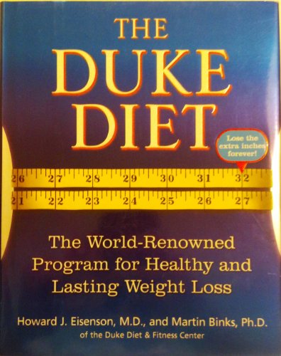 Stock image for The Duke Diet: The World-Renowned Program for Healthy and Lasting Weight Loss for sale by SecondSale