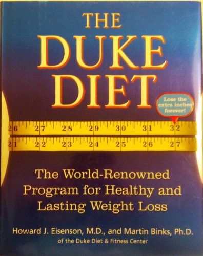 Stock image for The Duke Diet: The World-Renowned Program for Healthy and Lasting Weight Loss for sale by Your Online Bookstore