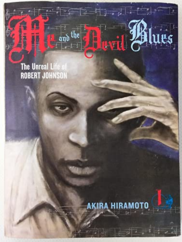 Stock image for Me and the Devil Blues 1: The Unreal Life of Robert Johnson for sale by GF Books, Inc.