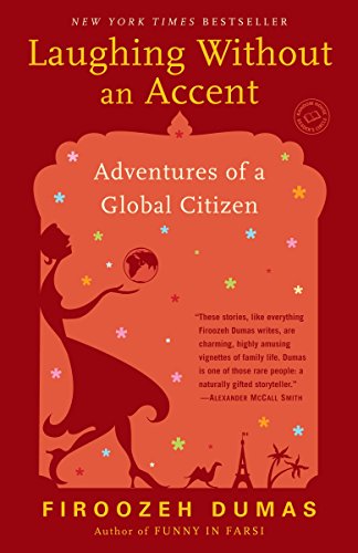 Beispielbild fr Laughing Without an Accent: Adventures of an Iranian American, at Home and Abroad zum Verkauf von ThriftBooks-Dallas
