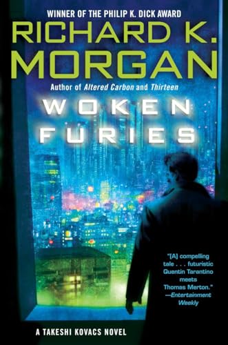 Stock image for Woken Furies: A Takeshi Kovacs Novel for sale by KuleliBooks