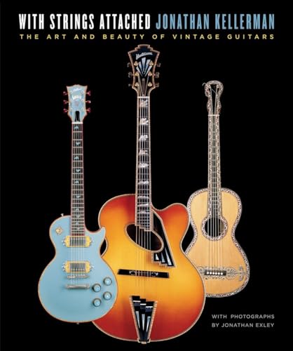 9780345499783: With Strings Attached: The Art and Beauty of Vintage Guitars