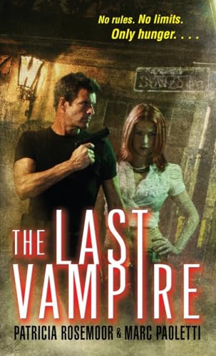 Stock image for The Last Vampire (Annals of Alchemy and Blood #1) for sale by Half Price Books Inc.