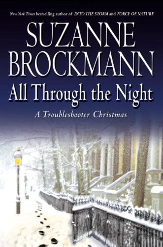 9780345501097: All Through the Night: A Troubleshooter Christmas (Troubleshooters)