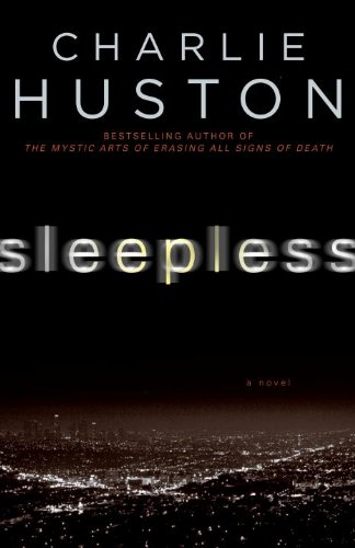 Sleepless: A Novel (9780345501134) by Huston, Charlie