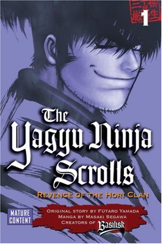 Beispielbild fr The Yagyu Ninja Scrolls 1: Revenge of the Hori Clan zum Verkauf von SecondSale