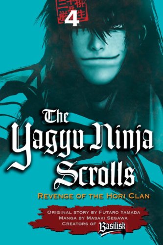 Imagen de archivo de The Yagyu Ninja Scrolls 4: Revenge of the Hori Clan a la venta por WorldofBooks