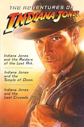 Imagen de archivo de The Adventures of Indiana Jones: Indiana Jones and the Raider of the Lost Ark, Indiana Jones and the Temple of Doom, Indiana Jones and the Last Crusade a la venta por Revaluation Books