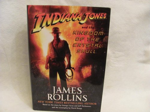 Stock image for Indiana Jones and the Kingdom of the Crystal Skull (TM) for sale by rarefirsts