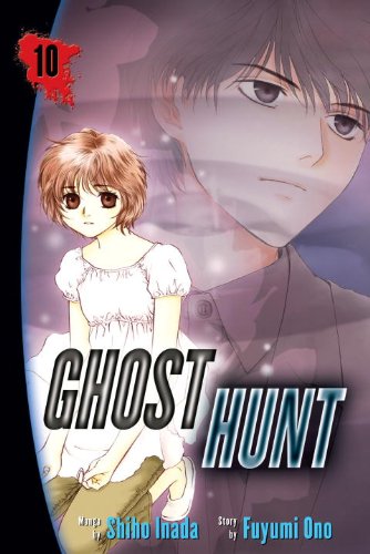 Ghost Hunt, Vol. 10 (9780345501349) by Inada, Shiho; Ono, Fuyumi