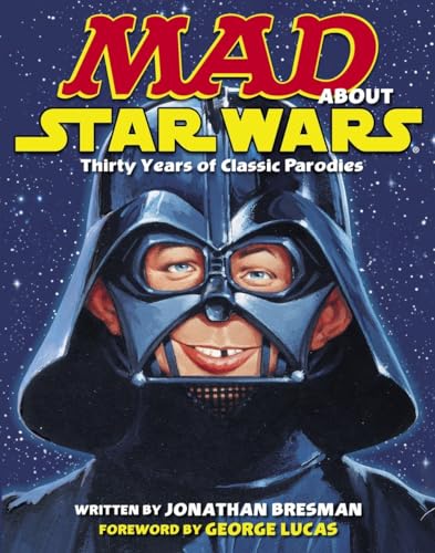 Beispielbild fr MAD About Star Wars: Thirty Years of Classic Parodies zum Verkauf von Goodwill of Colorado