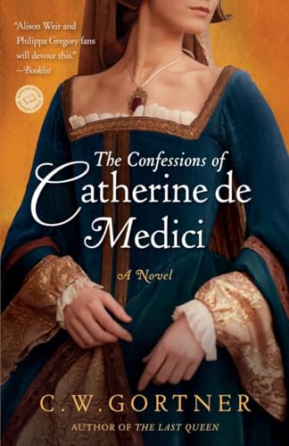 Imagen de archivo de The Confessions of Catherine de Medici a la venta por ThriftBooks-Atlanta