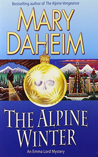 The Alpine Winter: An Emma Lord Mystery (9780345502599) by Daheim, Mary