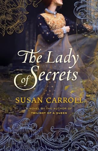 Beispielbild fr The Lady of Secrets: A Novel (The Dark Queen Saga) zum Verkauf von SecondSale