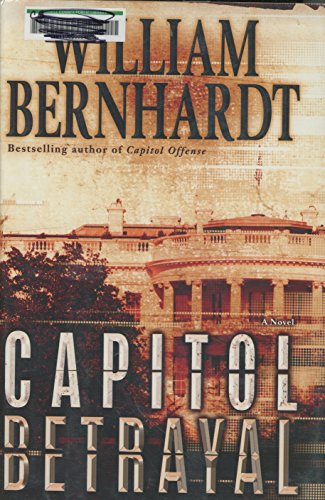 9780345503015: Capitol Betrayal: A Novel