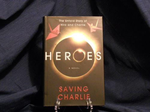 Imagen de archivo de Heroes : Saving Charlie a la venta por Better World Books