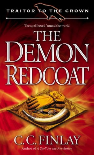 9780345503923: The Demon Redcoat (Traitor to the Crown)