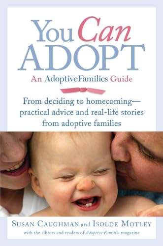 Beispielbild fr You Can Adopt: An Adoptive Families Guide zum Verkauf von Wonder Book