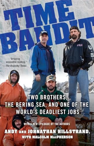 Stock image for Time Bandit: Two Brothers, the Bering Sea, and One of the World's Deadliest Jobs for sale by ThriftBooks-Atlanta