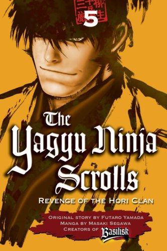 Beispielbild fr The Yagyu Ninja Scrolls 5: Revenge of the Hori Clan zum Verkauf von HPB-Ruby