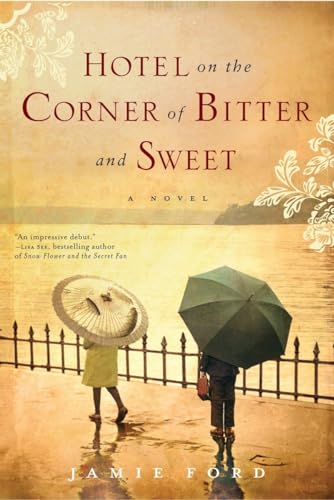 Beispielbild fr Hotel on the Corner of Bitter and Sweet: A Novel zum Verkauf von SecondSale