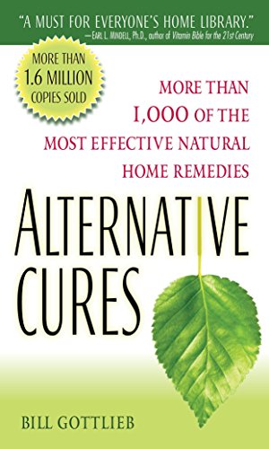 Beispielbild fr Alternative Cures: More than 1,000 of the Most Effective Natural Home Remedies zum Verkauf von SecondSale